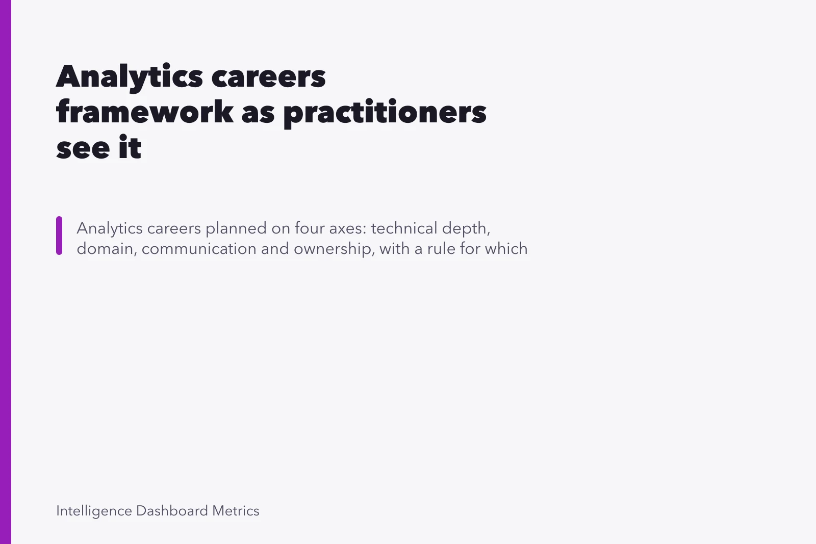 Analytics careers framework as practitioners see it. Analytics careers framework as practitioners see it
