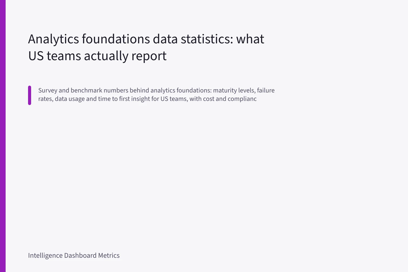 Analytics foundations data statistics: what US teams actually report. Analytics foundations data statistics: what US teams actually report
