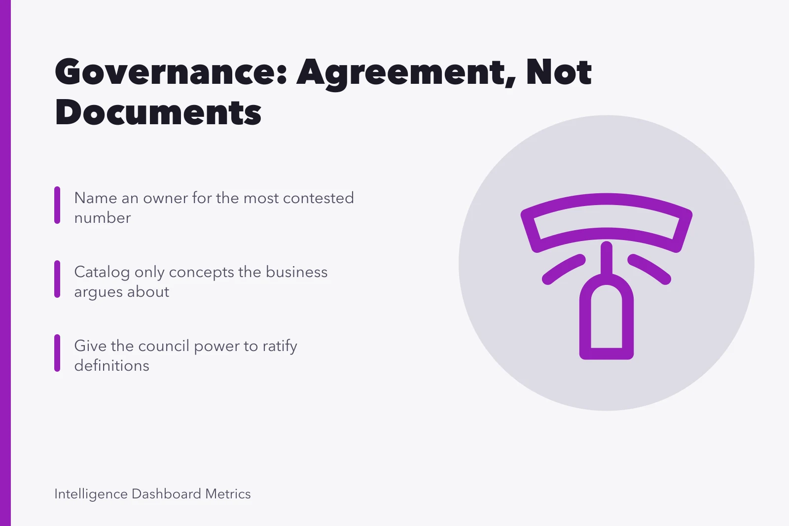 Card on data governance mistakes: policy first, cataloging everything, powerless councils. Data governance mistakes compared: documents versus real agreement