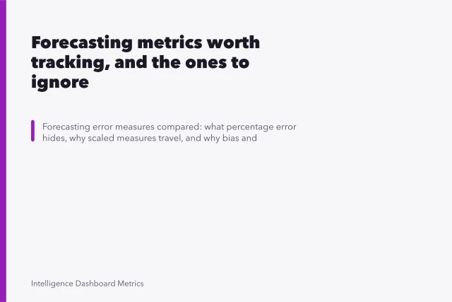Forecasting metrics worth tracking, and the ones to ignore. Forecasting metrics worth tracking, and the ones to ignore